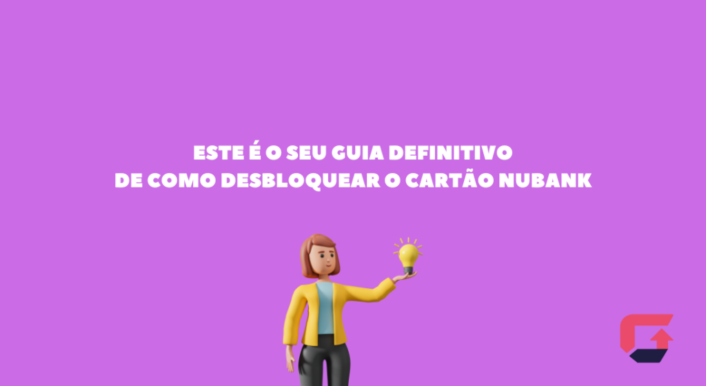 como desbloquear cartão nubank